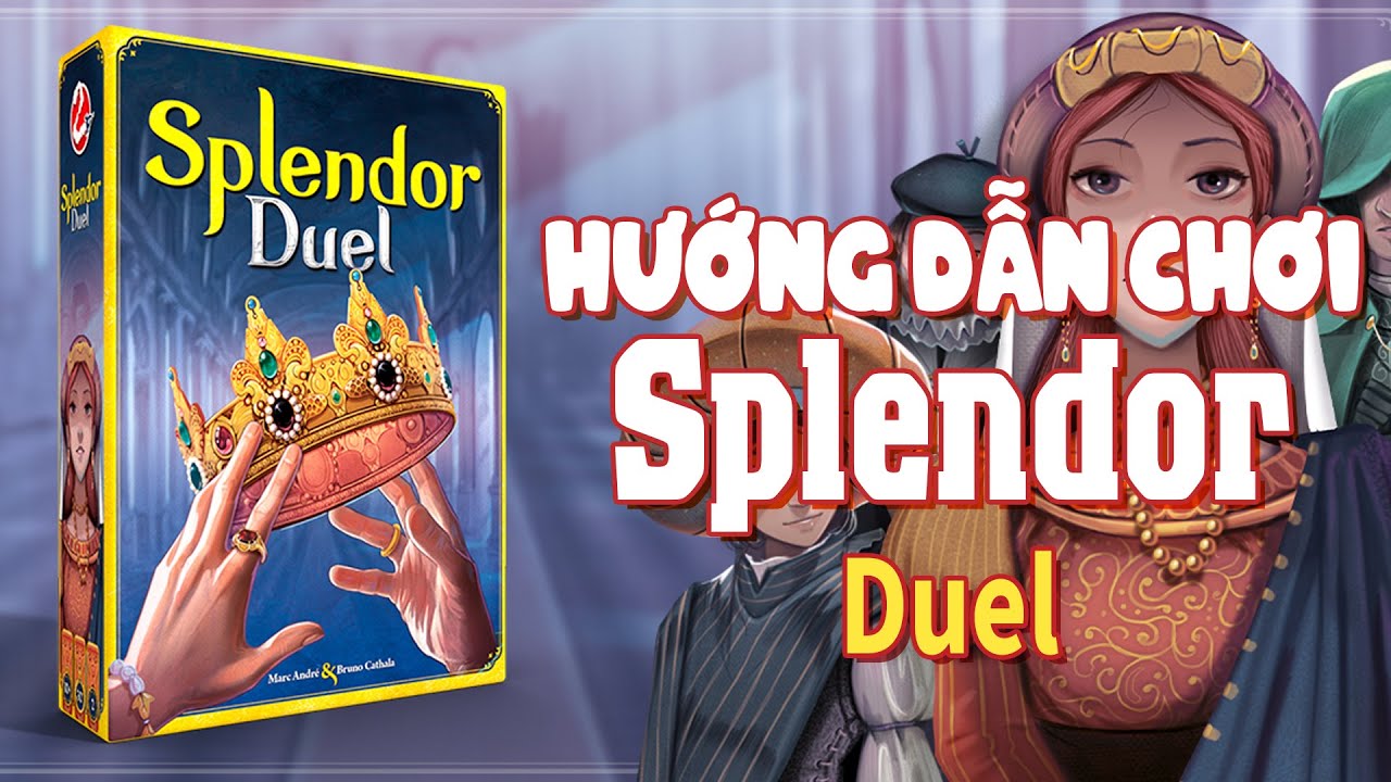 Cách chơi Splendor chi tiết cho người mới bắt đầu